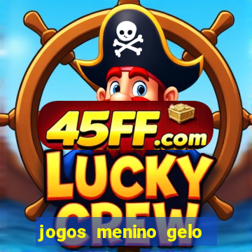 jogos menino gelo menina lava